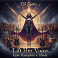 Lift Her Voice - Symphonic Rock