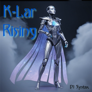 DJ K-Lar Theme Song- K-Lar Rising - Universal Mic